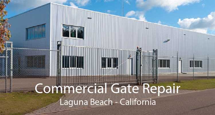Commercial Gate Repair Laguna Beach - California