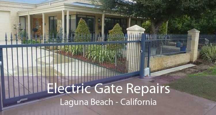 Electric Gate Repairs Laguna Beach - California
